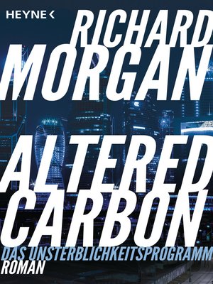 cover image of Altered Carbon--Das Unsterblichkeitsprogramm